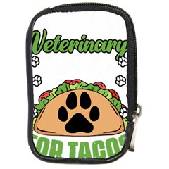 Veterinary Medicine T- Shirt Will Give Veterinary Advice For Tacos Funny Vet Med Worker T- Shirt Compact Camera Leather Case by ZUXUMI