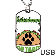 Veterinary Medicine T- Shirt Will Give Veterinary Advice For Tacos Funny Vet Med Worker T- Shirt Dog Tag Usb Flash (one Side) by ZUXUMI