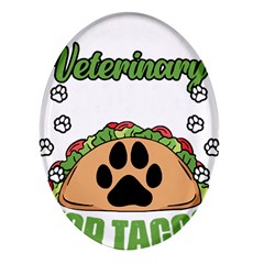 Veterinary Medicine T- Shirt Will Give Veterinary Advice For Tacos Funny Vet Med Worker T- Shirt Oval Glass Fridge Magnet (4 Pack) by ZUXUMI