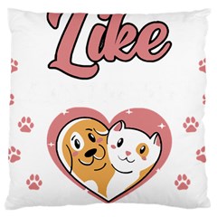 Veterinary Medicine T- Shirt You Know What I Like About People Their Pets Funny Vet Med T- Shirt Large Cushion Case (two Sides) by ZUXUMI