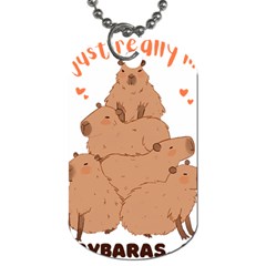 Capybara T- Shirt I Just Really Like Capybaras O K T- Shirt Yoga Reflexion Pose T- Shirtyoga Reflexion Pose T- Shirt Dog Tag (one Side) by hizuto