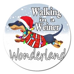 Weiner T- Shirt Walking In A Weiner Wonderland T- Shirt (1) Weiner T- Shirt Walking In A Weiner Wonderland T- Shirt Welder T- Shirt Funny Welder T- Shirt Magnet 5  (round) by ZUXUMI