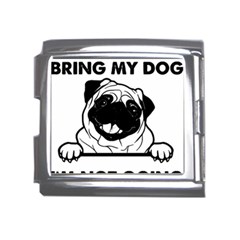 Black Pug Dog If I Cant Bring My Dog I T- Shirt Black Pug Dog If I Can t Bring My Dog I m Not Going Mega Link Italian Charm (18mm) by EnriqueJohnson