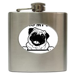 Black Pug Dog If I Cant Bring My Dog I T- Shirt Black Pug Dog If I Can t Bring My Dog I m Not Going Hip Flask (6 Oz) by EnriqueJohnson