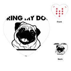 Black Pug Dog If I Cant Bring My Dog I T- Shirt Black Pug Dog If I Can t Bring My Dog I m Not Going Playing Cards Single Design (heart) by EnriqueJohnson