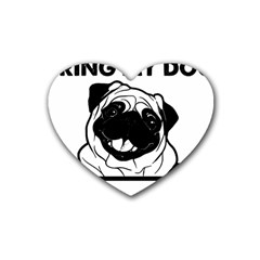 Black Pug Dog If I Cant Bring My Dog I T- Shirt Black Pug Dog If I Can t Bring My Dog I m Not Going Rubber Coaster (heart) by EnriqueJohnson