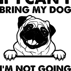 Black Pug Dog If I Cant Bring My Dog I T- Shirt Black Pug Dog If I Can t Bring My Dog I m Not Going Play Mat (rectangle) by EnriqueJohnson