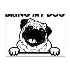 Black Pug Dog If I Cant Bring My Dog I T- Shirt Black Pug Dog If I Can t Bring My Dog I m Not Going Crystal Sticker (a4)