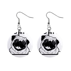 Black Pug Dog If I Cant Bring My Dog I T- Shirt Black Pug Dog If I Can t Bring My Dog I m Not Going Mini Button Earrings by EnriqueJohnson