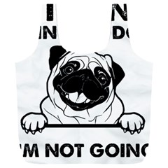 Black Pug Dog If I Cant Bring My Dog I T- Shirt Black Pug Dog If I Can t Bring My Dog I m Not Going Full Print Recycle Bag (xxl) by EnriqueJohnson