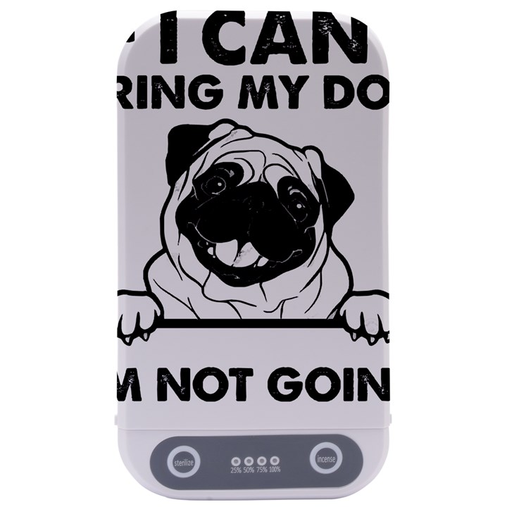 Black Pug Dog If I Cant Bring My Dog I T- Shirt Black Pug Dog If I Can t Bring My Dog I m Not Going Sterilizers