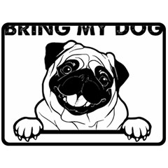 Black Pug Dog If I Cant Bring My Dog I T- Shirt Black Pug Dog If I Can t Bring My Dog I m Not Going Fleece Blanket (large) by EnriqueJohnson