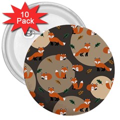 Fox Pattern 3  Buttons (10 Pack)  by Pakjumat