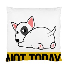 Bull Terrier T- Shirt Nope Not Today Bull Terrier 57 T- Shirt Standard Cushion Case (two Sides) by EnriqueJohnson