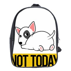 Bull Terrier T- Shirt Nope Not Today Bull Terrier 57 T- Shirt School Bag (large) by EnriqueJohnson