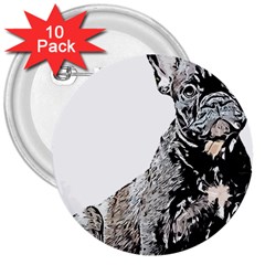 Bulldog T- Shirt French Bulldog Pop Art Dog Owner Gift T- Shirt 3  Buttons (10 Pack)  by EnriqueJohnson