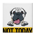 Bullmastiff T- Shirt Nope Not Today Bullmastiff 04 T- Shirt Tile Coaster Front