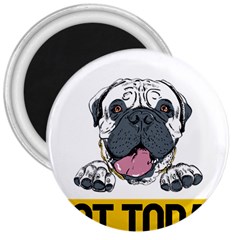 Bullmastiff T- Shirt Nope Not Today Bullmastiff 04 T- Shirt 3  Magnets by EnriqueJohnson