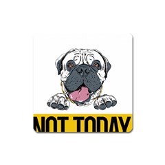 Bullmastiff T- Shirt Nope Not Today Bullmastiff 04 T- Shirt Square Magnet by EnriqueJohnson