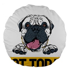 Bullmastiff T- Shirt Nope Not Today Bullmastiff 04 T- Shirt Large 18  Premium Round Cushions by EnriqueJohnson