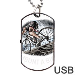 When The World Becomes Too Much Mount T- Shirt When The World Becomes T O O M U C H, Mount A Bike! T Dog Tag Usb Flash (one Side) by ZUXUMI