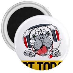 Bullmastiff T- Shirt Nope Not Today Bullmastiff 05 T- Shirt 3  Magnets by EnriqueJohnson