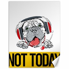 Bullmastiff T- Shirt Nope Not Today Bullmastiff 05 T- Shirt Canvas 12  X 16  by EnriqueJohnson