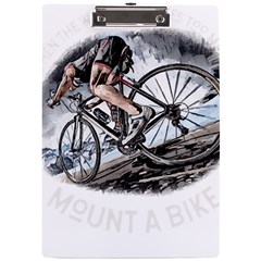 When The World Becomes Too Much Mount T- Shirt When The World Becomes T O O M U C H, Mount A Bike! T A4 Acrylic Clipboard by ZUXUMI