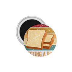 Bread Baking T- Shirt Funny Bread Baking Baker My Yeast Expecting A Bread T- Shirt 1 75  Magnets by JamesGoode