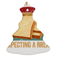 Bread Baking T- Shirt Funny Bread Baking Baker My Yeast Expecting A Bread T- Shirt Christmas Tree Ornament (two Sides) by JamesGoode