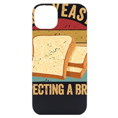 Bread Baking T- Shirt Funny Bread Baking Baker My Yeast Expecting A Bread T- Shirt Iphone 14 Plus Black Uv Print Case by JamesGoode