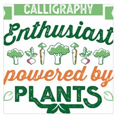 Calligraphy T- Shirt Calligraphy Enthusiast Powered By Plants Vegan T- Shirt Square Satin Scarf (36  X 36 ) by EnriqueJohnson