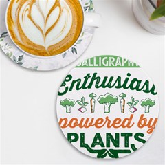 Calligraphy T- Shirt Calligraphy Enthusiast Powered By Plants Vegan T- Shirt Uv Print Round Tile Coaster by EnriqueJohnson