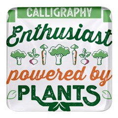 Calligraphy T- Shirt Calligraphy Enthusiast Powered By Plants Vegan T- Shirt Square Glass Fridge Magnet (4 Pack) by EnriqueJohnson