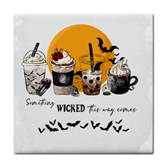 Wicked T- Shirt Something Wicked This Way Comes T- Shirt Tile Coaster by ZUXUMI