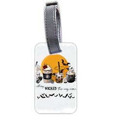 Wicked T- Shirt Something Wicked This Way Comes T- Shirt Luggage Tag (two Sides)