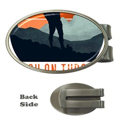 Wilderness T- Shirt Break On Through To The Adventure T- Shirt Money Clips (oval)  by ZUXUMI