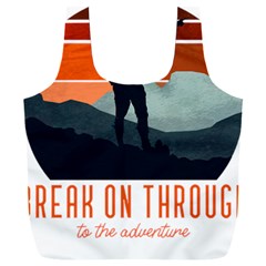 Wilderness T- Shirt Break On Through To The Adventure T- Shirt Full Print Recycle Bag (xxl) by ZUXUMI