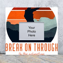 Wilderness T- Shirt Break On Through To The Adventure T- Shirt White Wall Photo Frame 5  X 7  by ZUXUMI