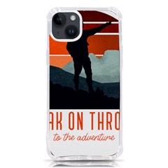 Wilderness T- Shirt Break On Through To The Adventure T- Shirt iPhone 14 Plus TPU UV Print Case