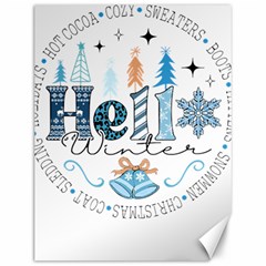 Winter Season T- Shirt Hello Winter T- Shirt Canvas 12  X 16  by ZUXUMI