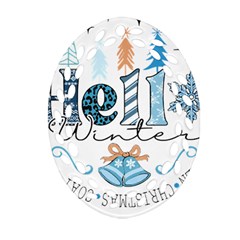 Winter Season T- Shirt Hello Winter T- Shirt Oval Filigree Ornament (two Sides)