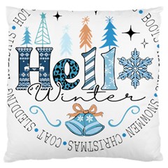 Winter Season T- Shirt Hello Winter T- Shirt Large Cushion Case (one Side) by ZUXUMI