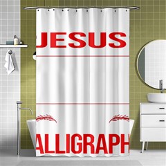 Calligraphy T- Shirt Funny Jesus Calligraphy Calligrapher Handwriting Lettering T- Shirt Shower Curtain 48  X 72  (small)  by EnriqueJohnson