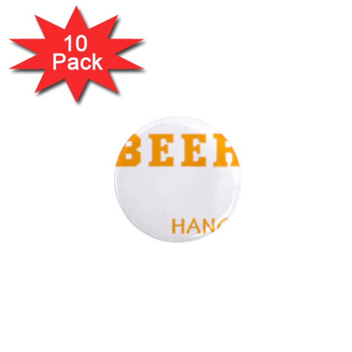 Boxer T- Shirt I Just Want To Drink Beer And Hang With My Boxer Dog T- Shirt 1  Mini Magnet (10 pack) 