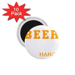 Boxer T- Shirt I Just Want To Drink Beer And Hang With My Boxer Dog T- Shirt 1 75  Magnets (10 Pack) 