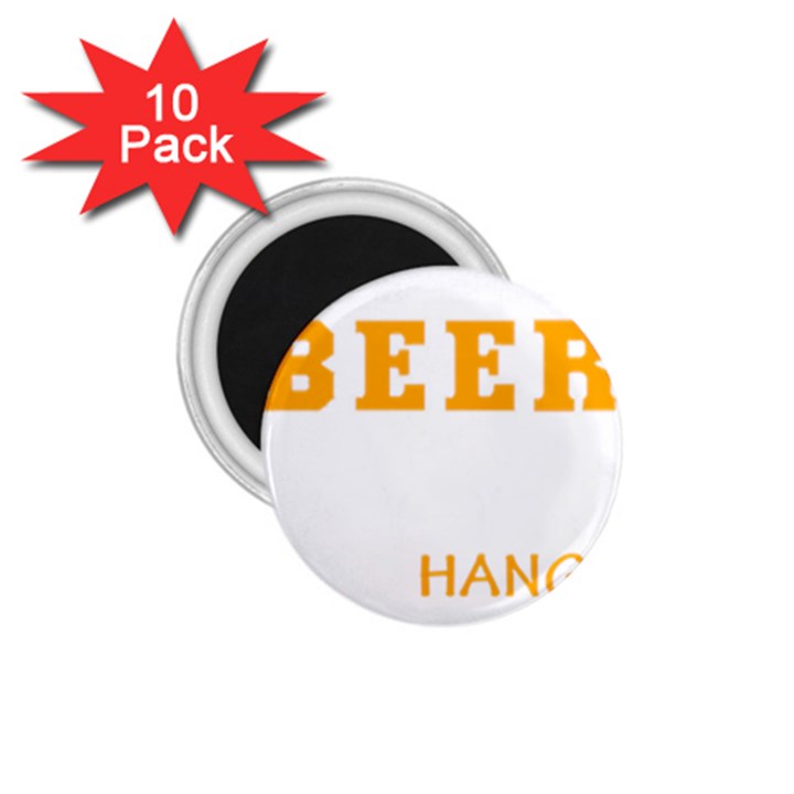 Boxer T- Shirt I Just Want To Drink Beer And Hang With My Boxer Dog T- Shirt 1.75  Magnets (10 pack) 