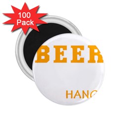 Boxer T- Shirt I Just Want To Drink Beer And Hang With My Boxer Dog T- Shirt 2 25  Magnets (100 Pack) 