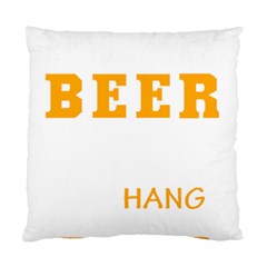 Boxer T- Shirt I Just Want To Drink Beer And Hang With My Boxer Dog T- Shirt Standard Cushion Case (one Side)