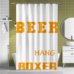 Boxer T- Shirt I Just Want To Drink Beer And Hang With My Boxer Dog T- Shirt Shower Curtain 48  X 72  (small)  by JamesGoode